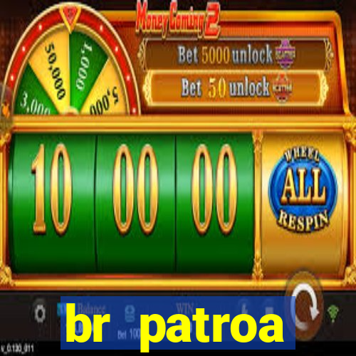 br patroa plataforma jogo online